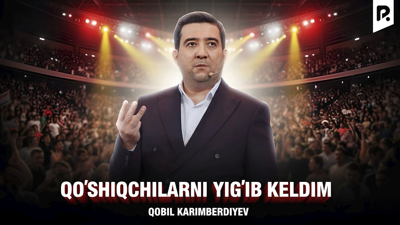 Qobil Karimberdiyev - Qo'shiqchilarni yig'ib keldim