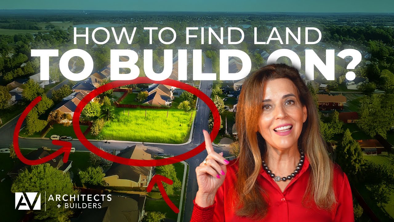 How to Find Land To Build On? | Real Estate Guide