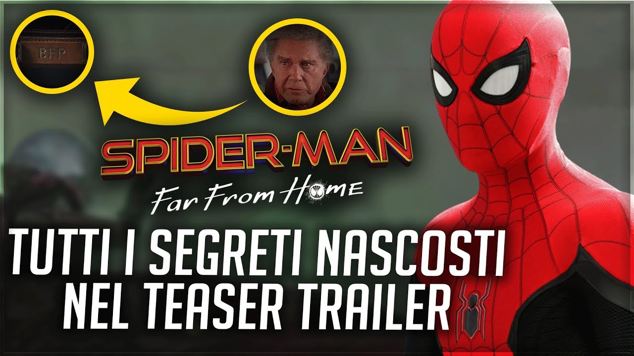 SPIDER-MAN: FAR FROM HOME | ANALISI DETTAGLIATA DEL TRAILER