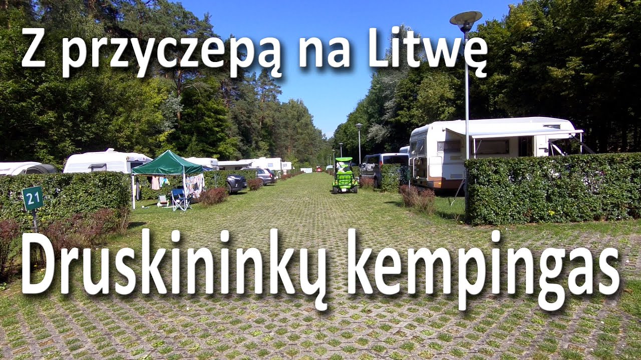 Camping w Druskienikach **** / Litwa