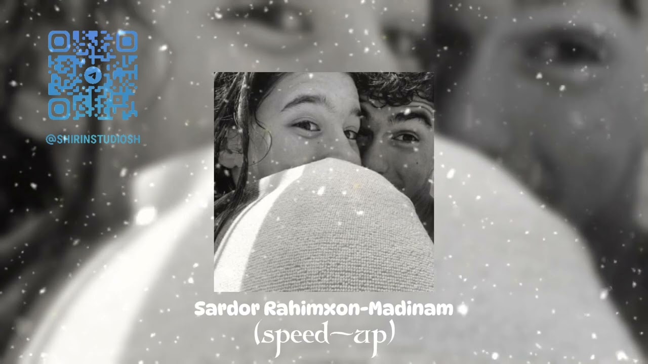 Sardor Rahimxon-Madinam (speed up)