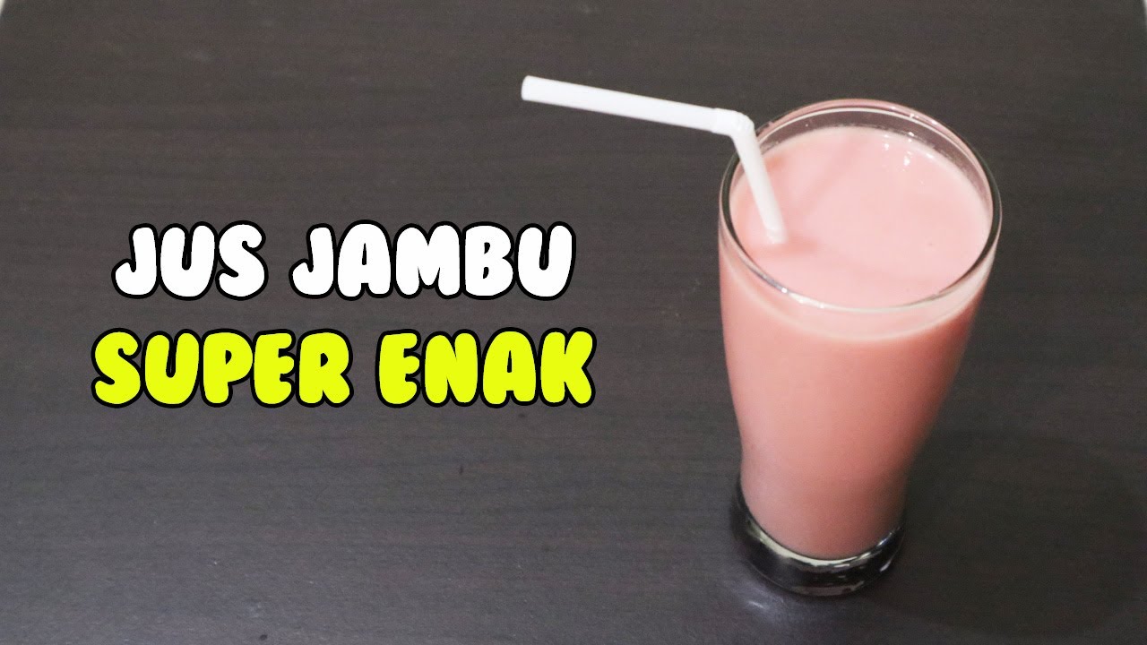Cara Membuat Jus Jambu Biji Merah Super Enak
