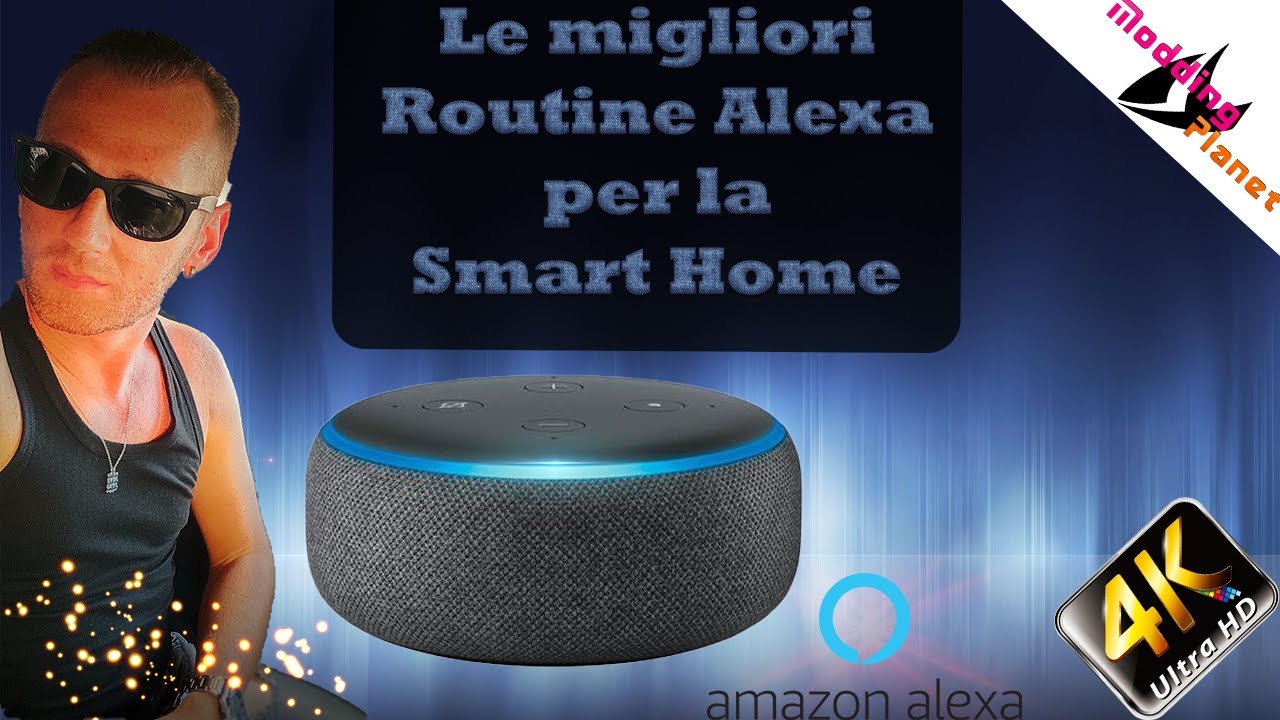 Le migliori Routine Alexa per la Smart Home
