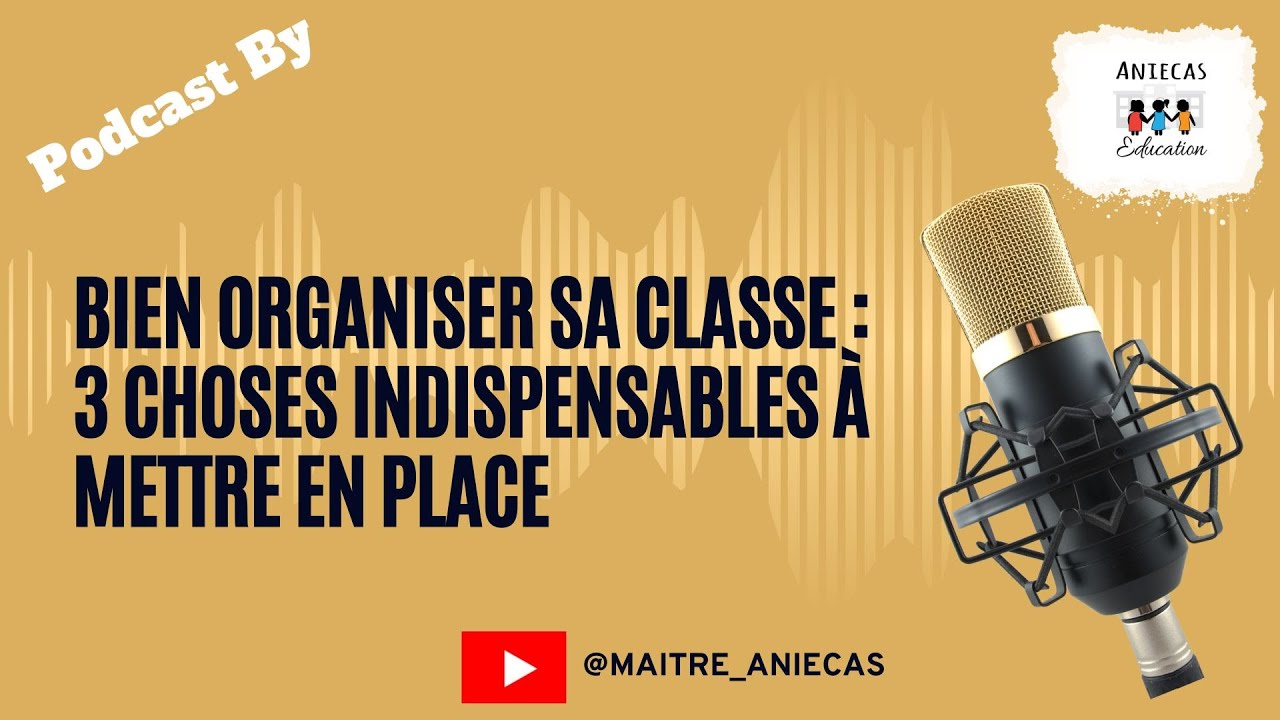 Bien organiser sa classe : 3 choses indispensables à mettre en place