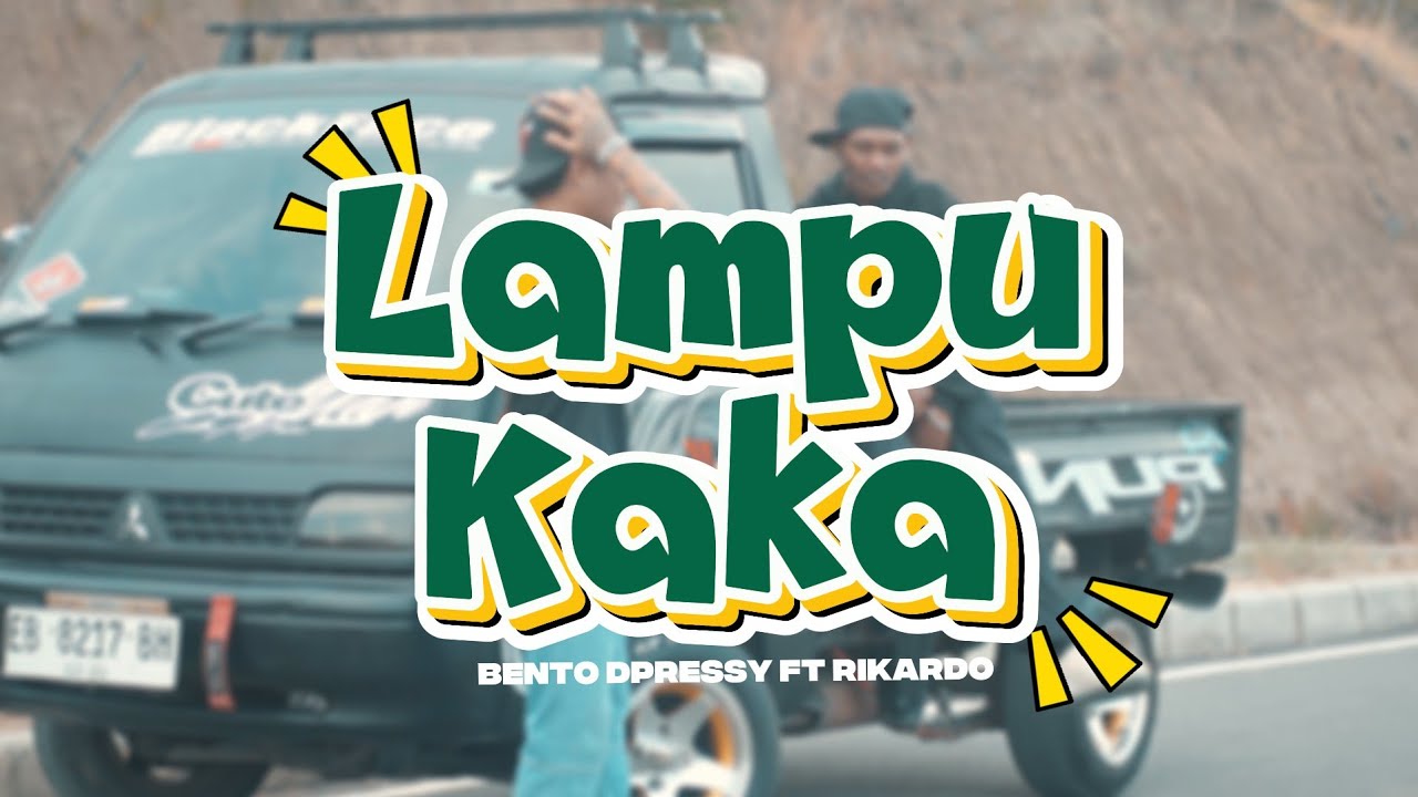 BENTO DPRESSY - LAMPU KAKA ft. RIKARDO (Official Music Video)