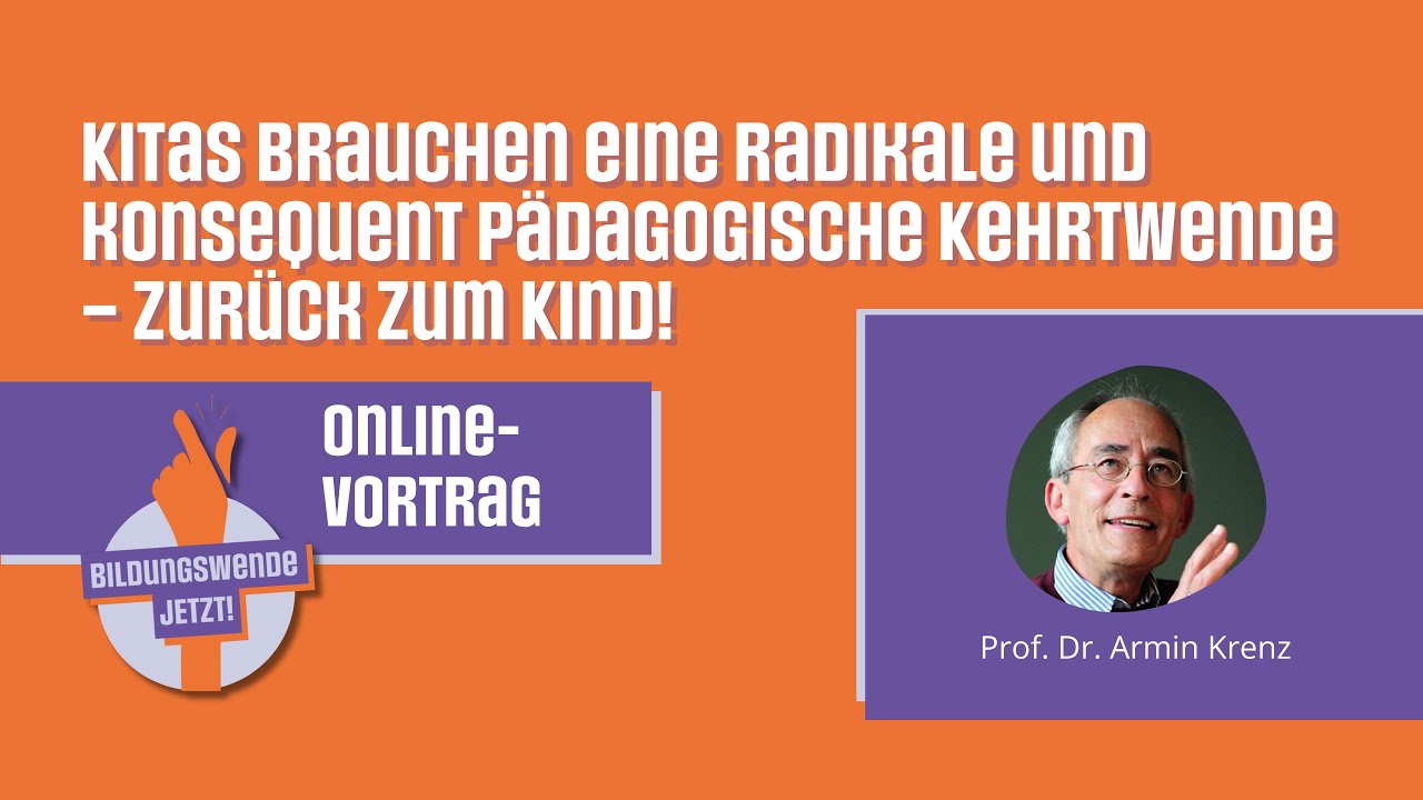 Kitas brauchen eine radikale und konsequent pädagogische Kehrtwende – zurück zum Kind!