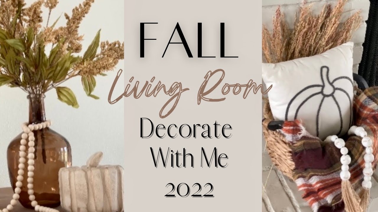 Fall Decorate With Me 2022 | Fall Decor Ideas | Fall Living Room