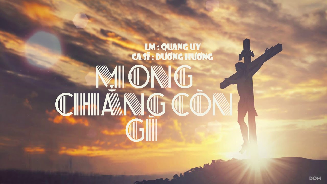 MONG CHẲNG CON GÌ | DƯƠNG HƯƠNG | THÁNH CA ACOUSTIC | MV LYRICS