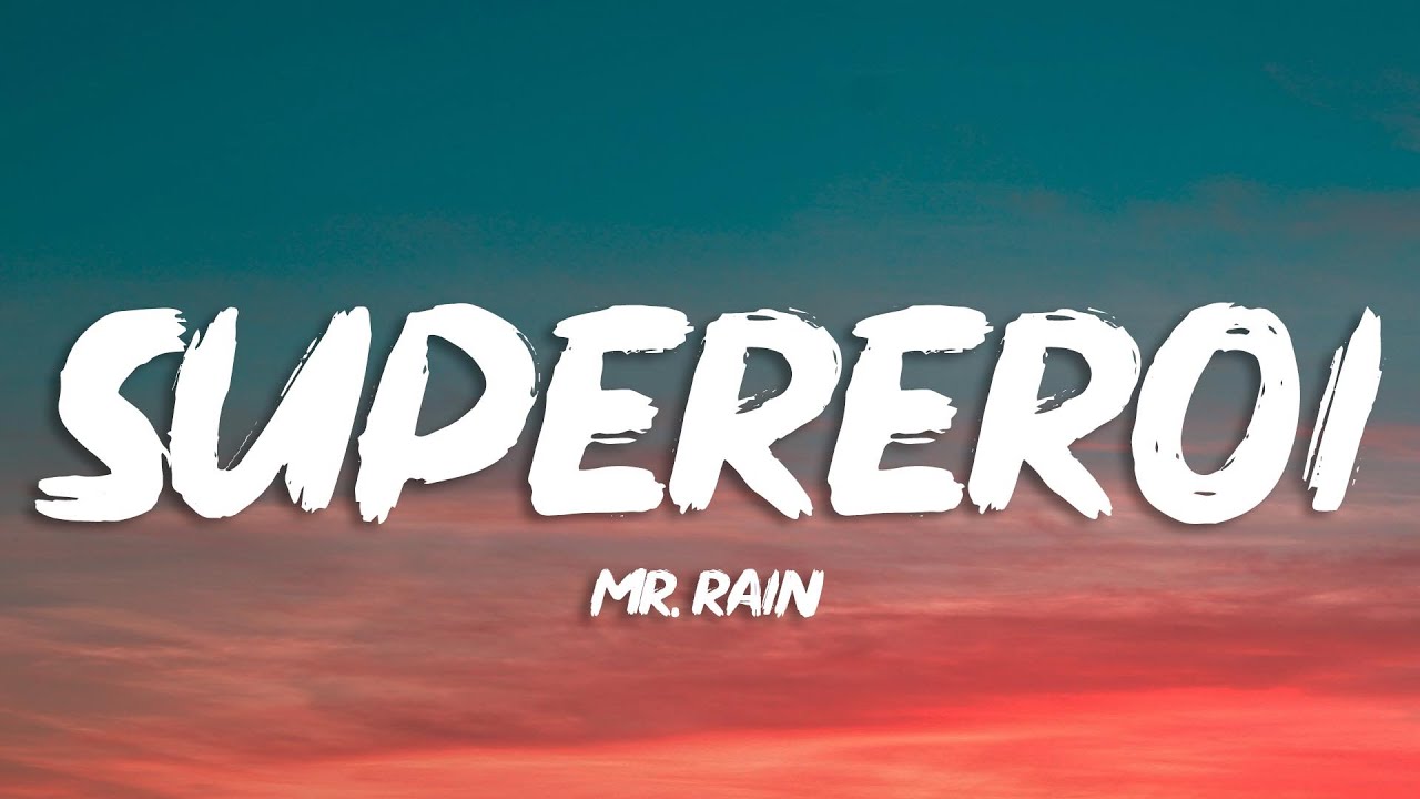 Mr.Rain - SUPEREROI (Testo/Lyrics) | Sanremo 2023