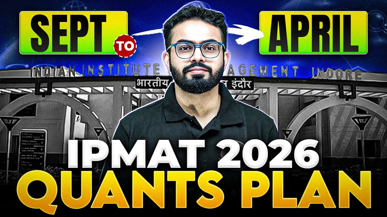 IPMAT 2026 Preparation | September to April Quants Study Plan
