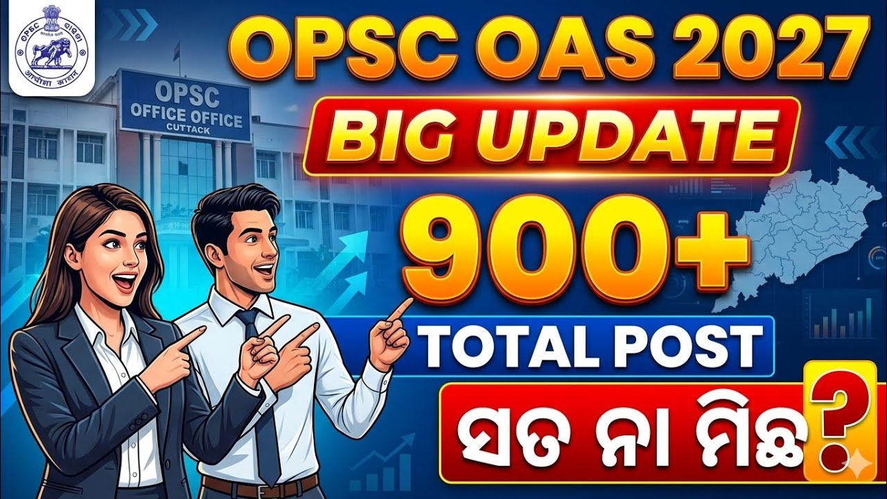 900+ OPSC OAS 2027..BIG UPDATE..
