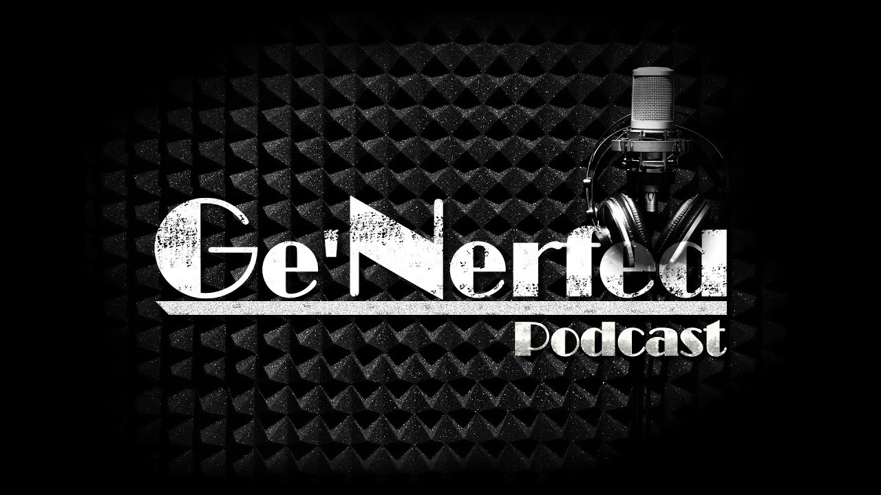 Ge'Nerfed #02 - Der Podcast für den Durchschnittsspieler- Bots, Glitch Cheat und vom Thema abweichen