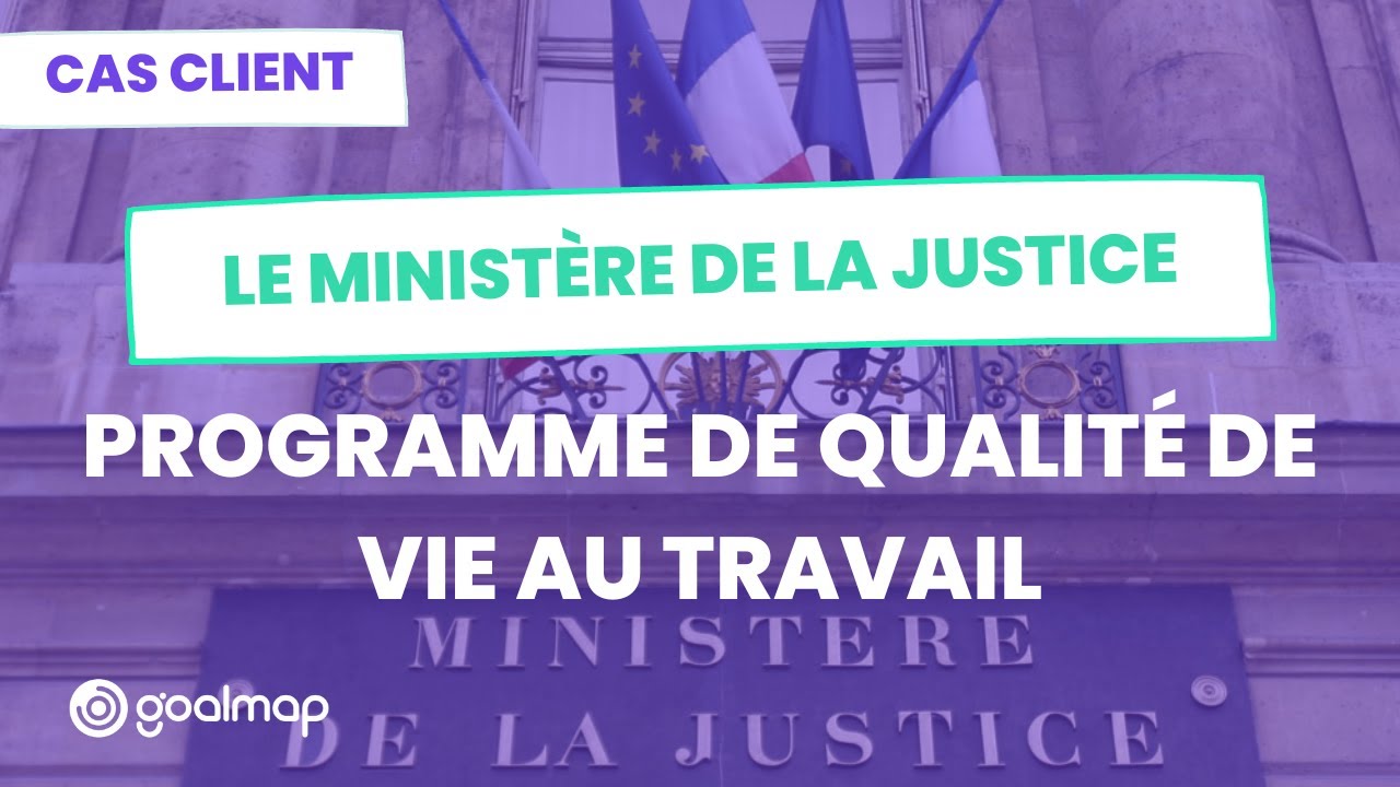 La Qualit&eacute; de Vie au Travail (QVT) au sein du Minist&egrave;re de la Justice