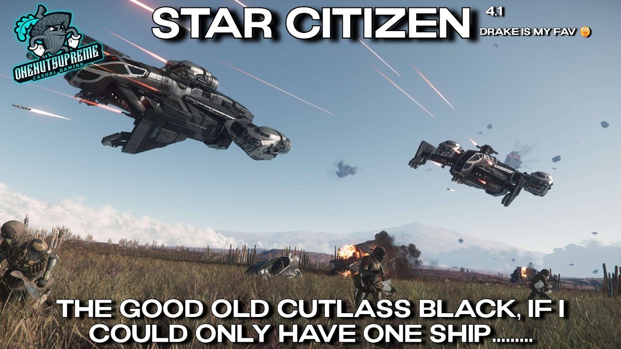 Star Citizen 4.1 - The Good Old Cutlass Black. If I Could Only Have One Ship.......