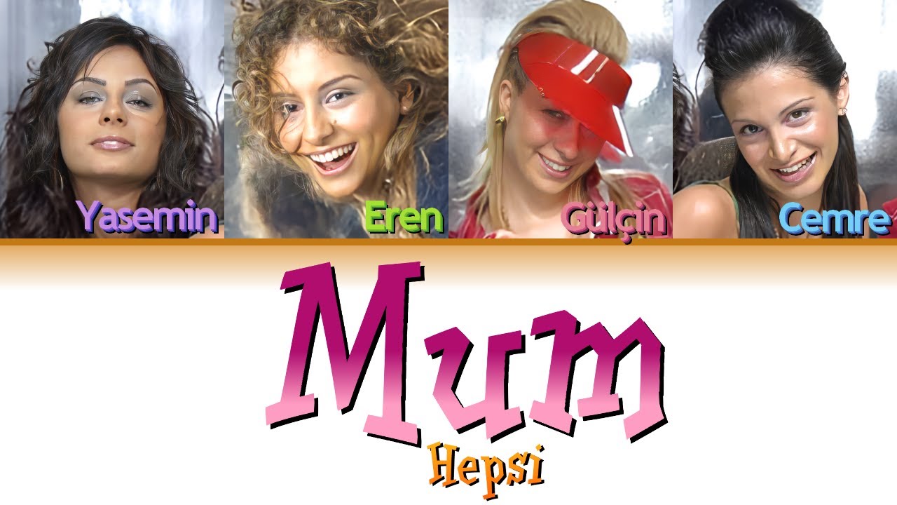 Hepsi - Mum (Renk Kodlu Şarkı Sözü)