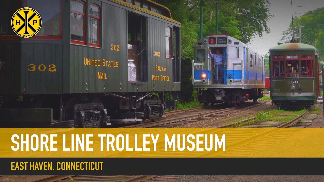 Shore Line Trolley Museum National Trolley Festival 2018