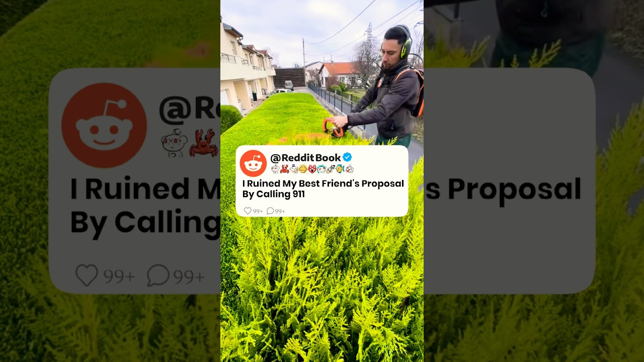 I Ruined My Best Friend&rsquo;s Proposal By Calling 911 😒💔 Reddit Stories