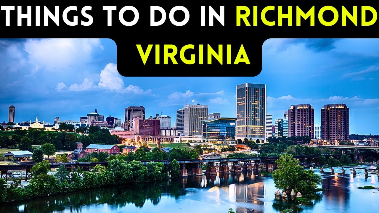12 Best things to do in Richmond Virginia [Bucket list Places]