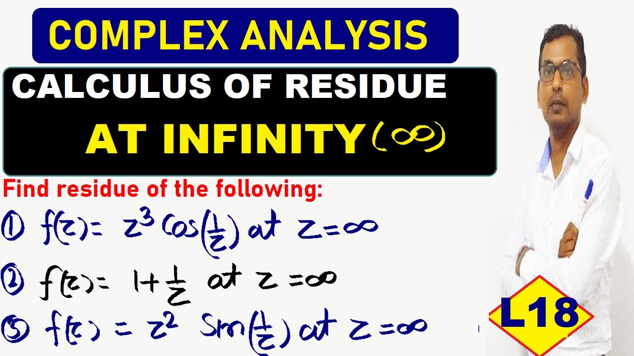 #18 Calculus of Residue at infinity | Method to find calculus of Residue at infinity