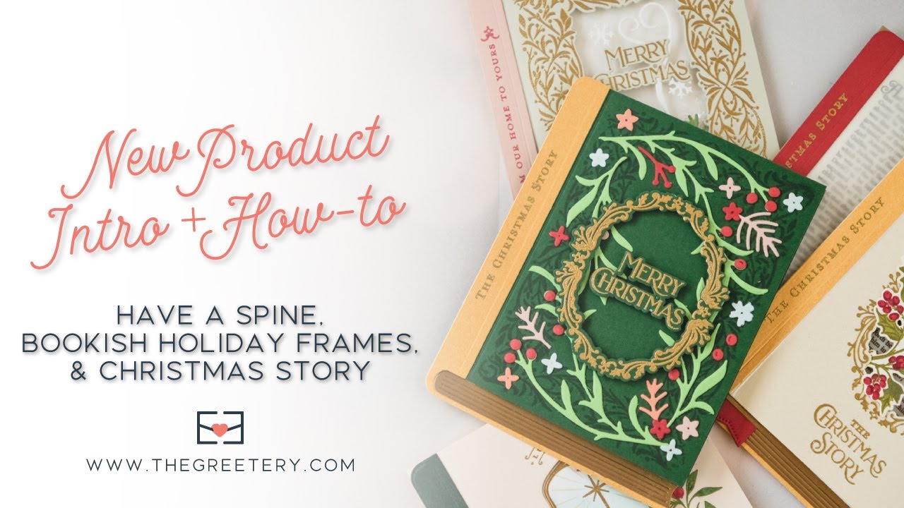 New Product Intro + How-to: Have a Spine die, Bookish Holiday Frames, and more