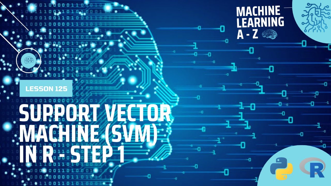 Learn Machine Learning | Support Vector Machine (SVM) in R - Step 1