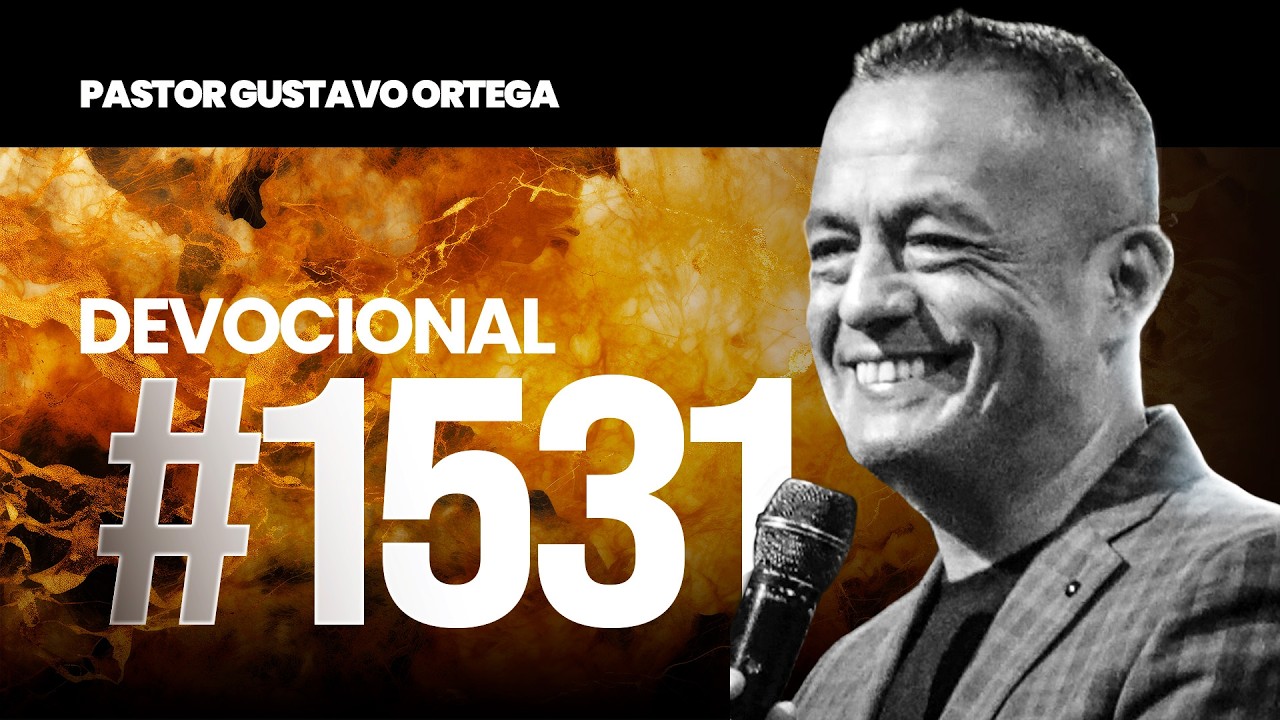 🎙DEVOCIONAL #1531  | Pastor Gustavo Ortega