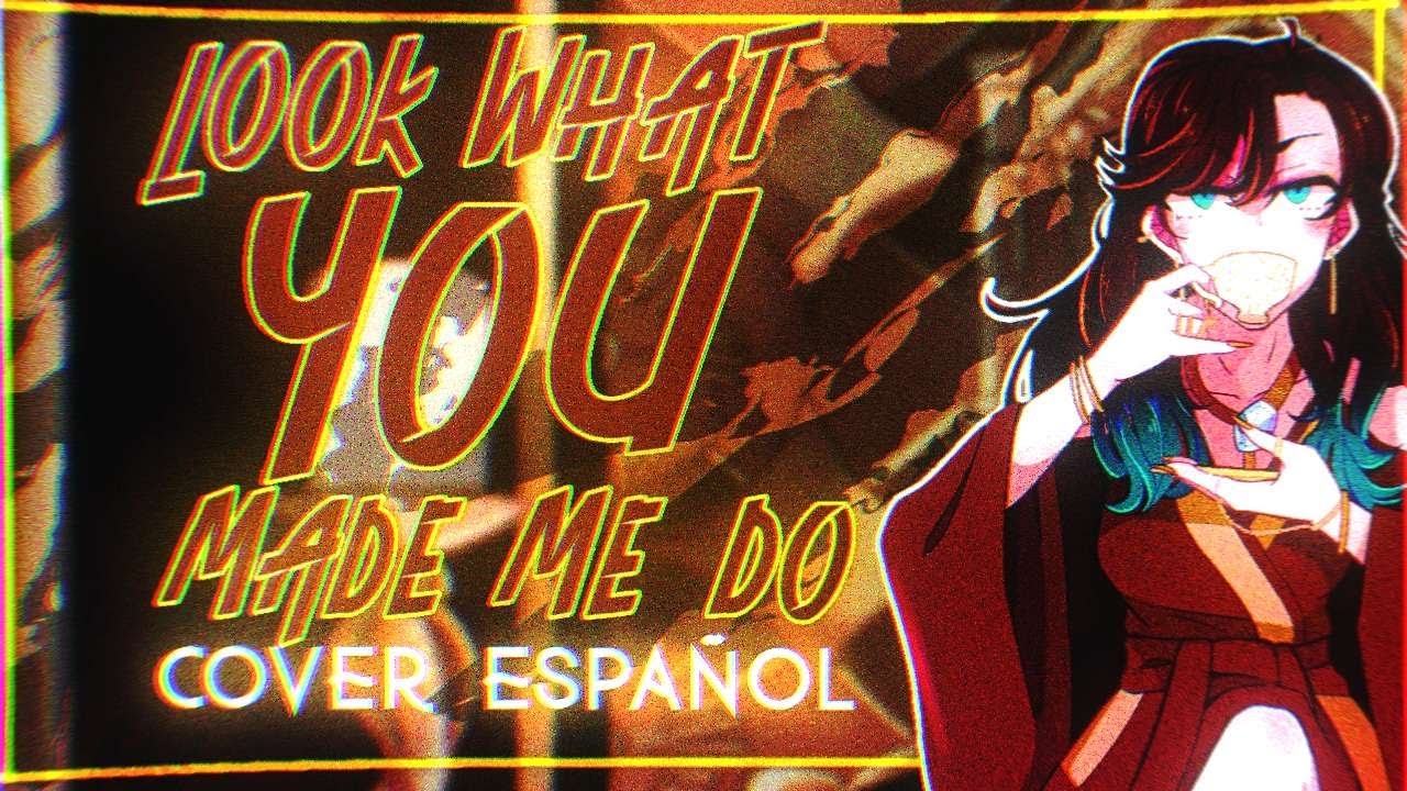 Look What You Made Me Do - Taylor Swift || Cover Español || GatsuDubs
