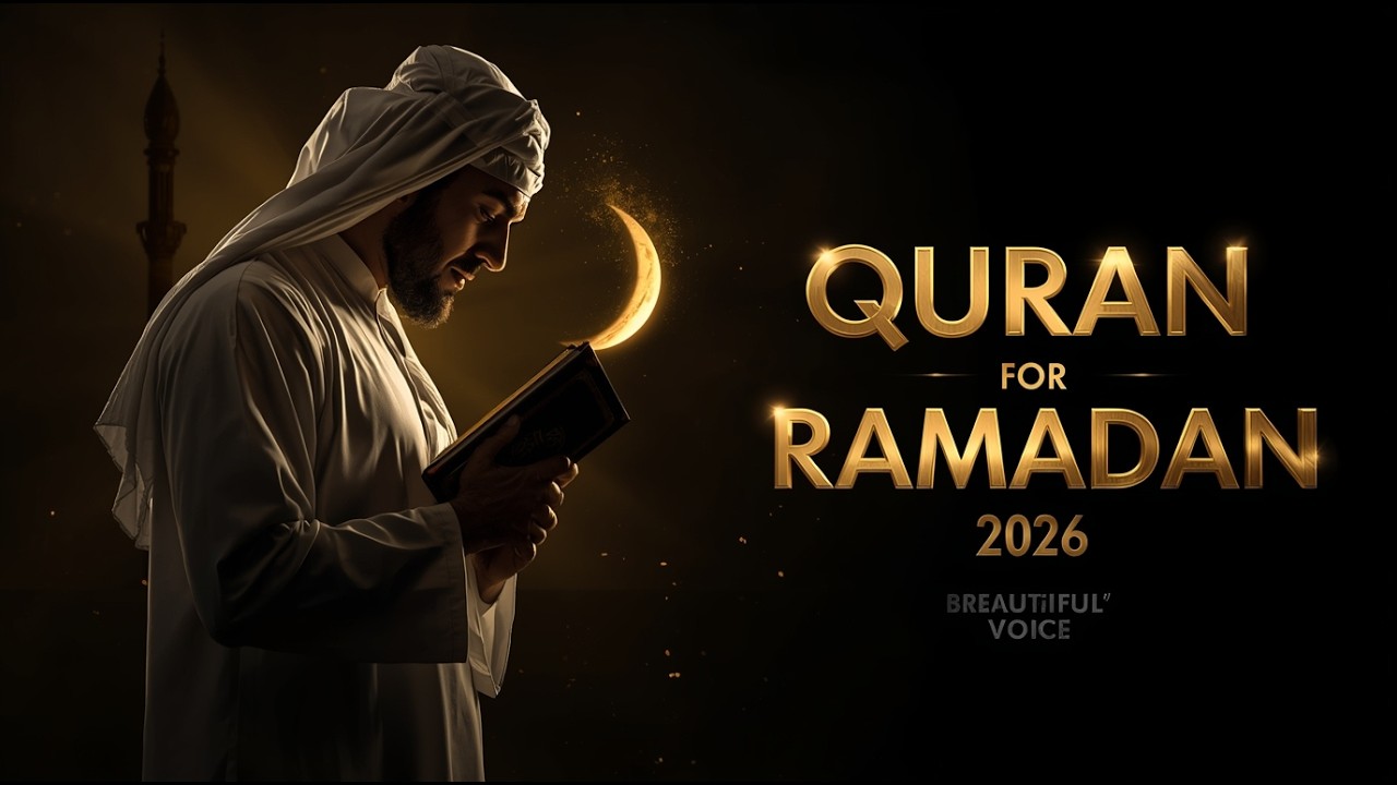 Quran for Ramadan 2026 🌙 Calm Lofi Recitation for Inner Peace, Relaxation & Spiritual Healing