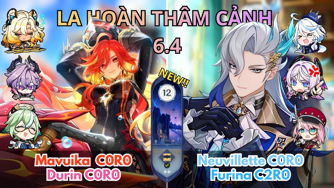 La Hoàn Mới 6.4 (Spiral Abyss) | Tầng 12 | Mavuika x Durin & Neuvillette x Fu | Genshin Impact 6.4