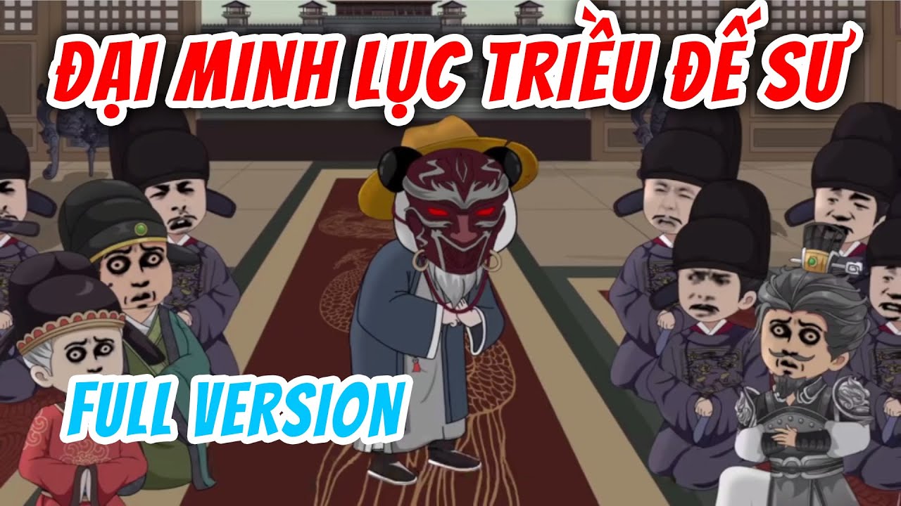 [Full Version] Đại Minh Lục Triều Đế Sư | Hà Nhân Xuyên Không | Chuột Vietsub