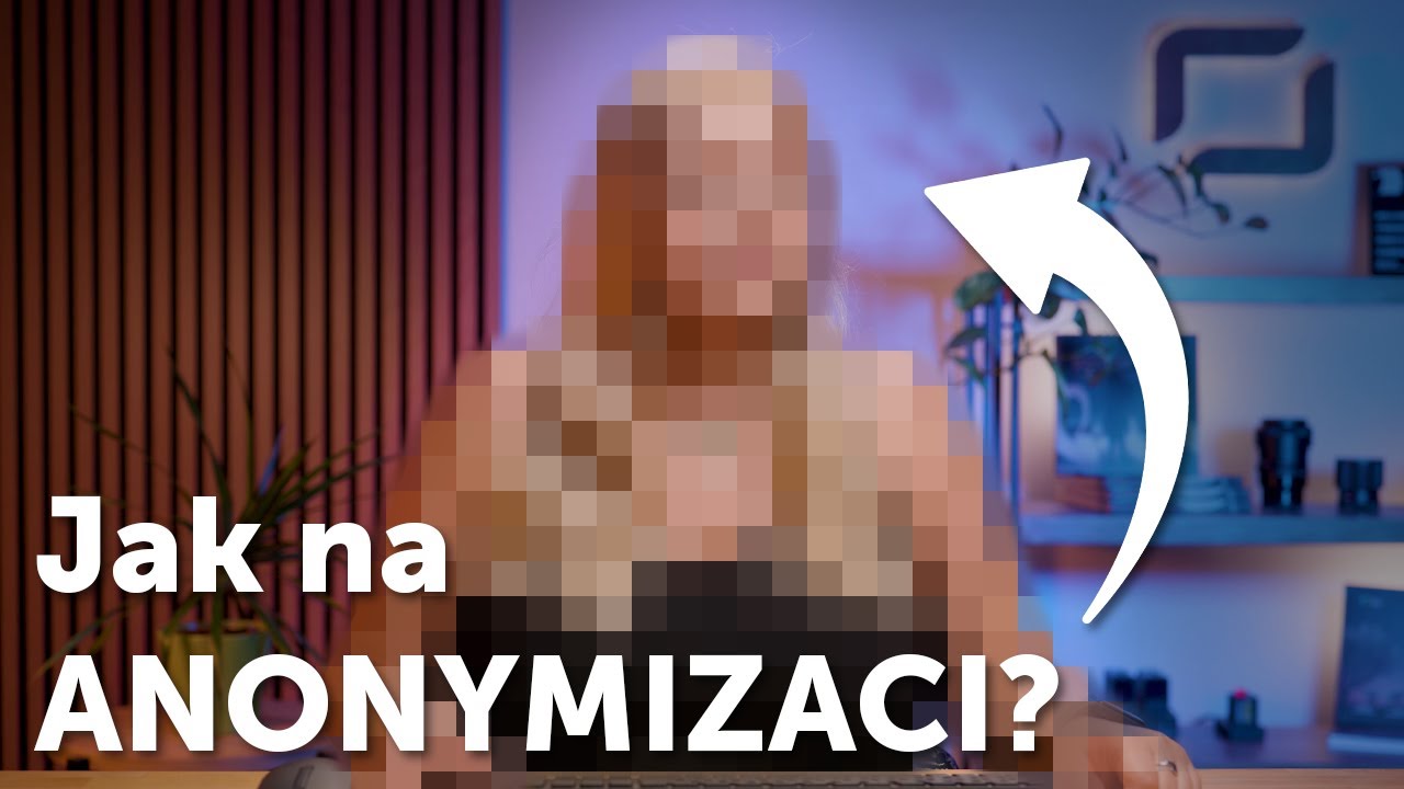 Jak na nástroj ANONYMIZACE