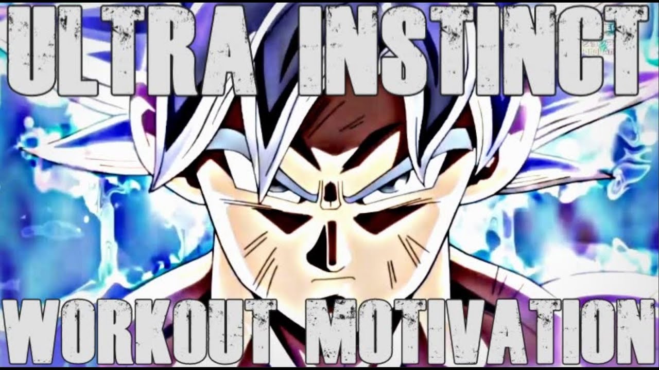ULTRA INSTINCT GOKU - TRIBUTE [WORKOUT MOTIVATION]