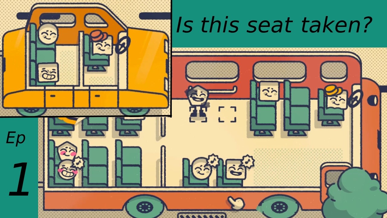 Is This Seat Taken?: First time playing