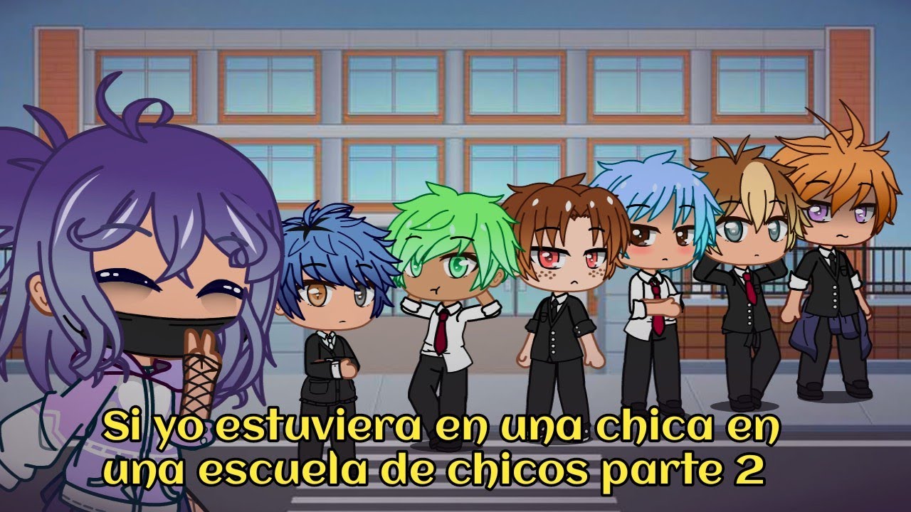 Si yo estuviera en una chica en una escuela de chicos //parte 2//