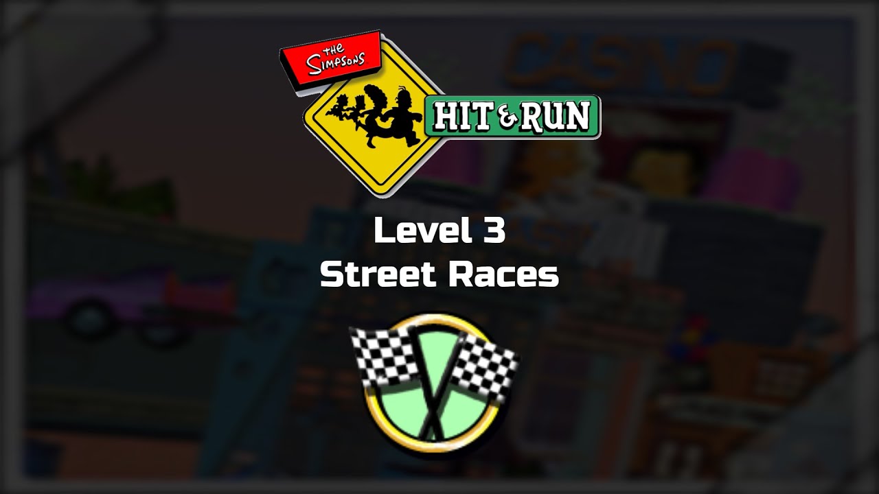 The Simpsons: Hit & Run - Level 3 | Street Races