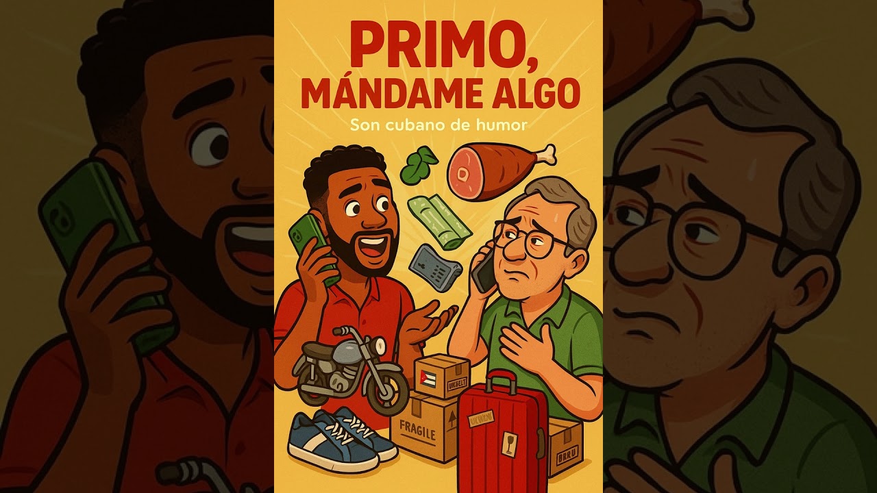 Primo, Mándame Algo – Son Cubano de Humor y Cariño