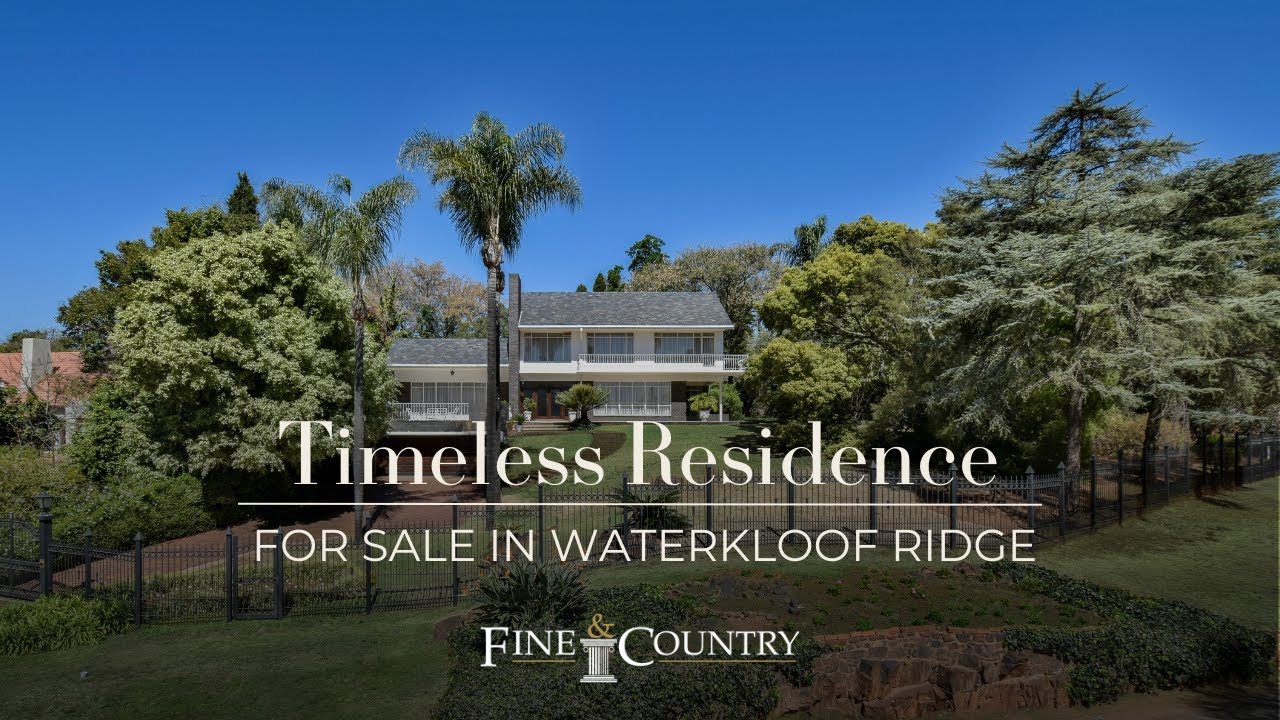 Timeless 4-Bedroom Residence on the Ridge in Safe Waterkloof Estate