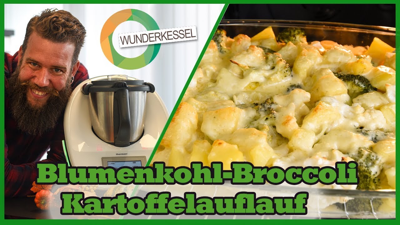 Blumenkohl-Broccoli Kartoffelauflauf - Thermomixrezept aus dem Wunderkessel