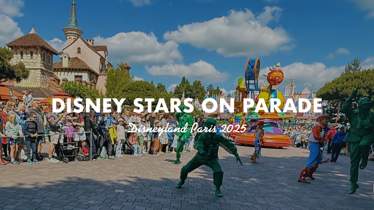 DISNEY STARS ON PARADE at Disneyland Paris 2025 Disney Parade with the classic Disney stars