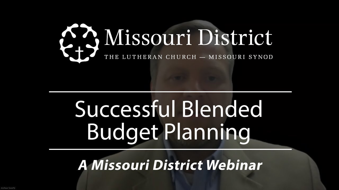 Missouri District Webinar: Successful Blended Budget Planning