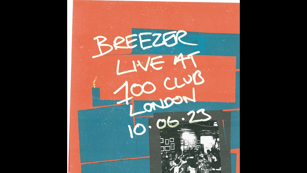 BREEZER - Live @ The 100 Club, London - 10.06.23 (The Lost Tapes - AISIS)