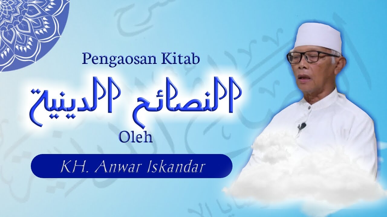 #1 Nashoihud diniyyah  - KH. M. Anwar Iskandar