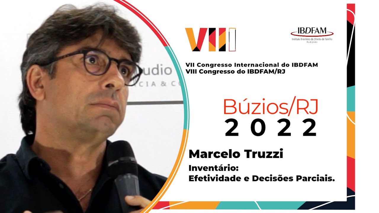 Marcelo Truzzi - Inventário: Efetividade e Decisões Parciais - IBDFAM