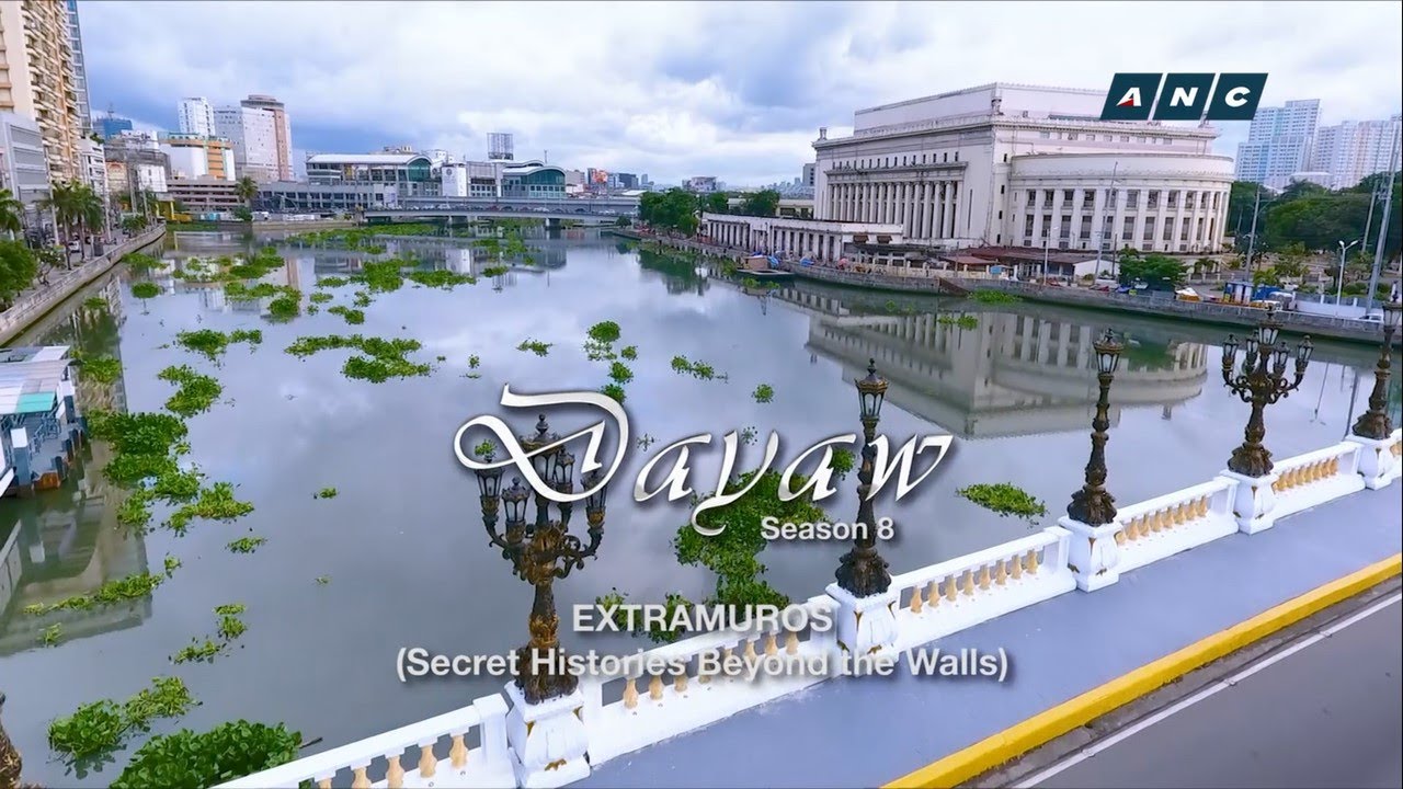 LOREN LEGARDA: Dayaw Season 8 Episode 2 -  “Extramuros