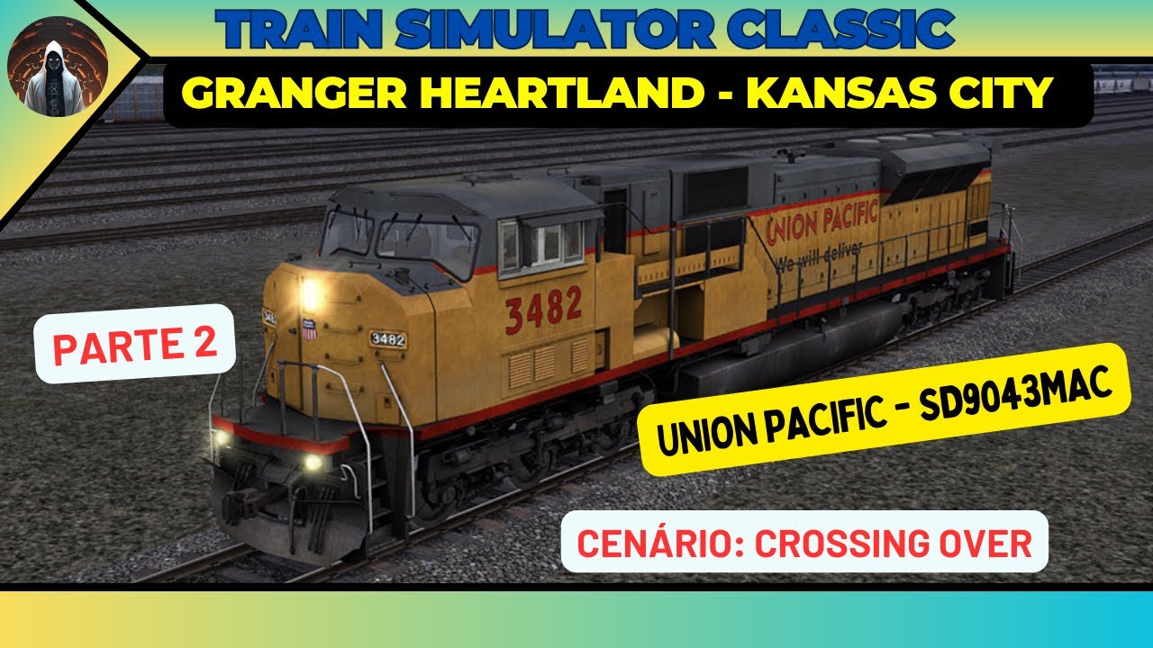 TRAIN SIMULATOR CLASSIC - GRANGER  HEARTLAND - KANSAS CITY - SD9043MAC - PARTE 2