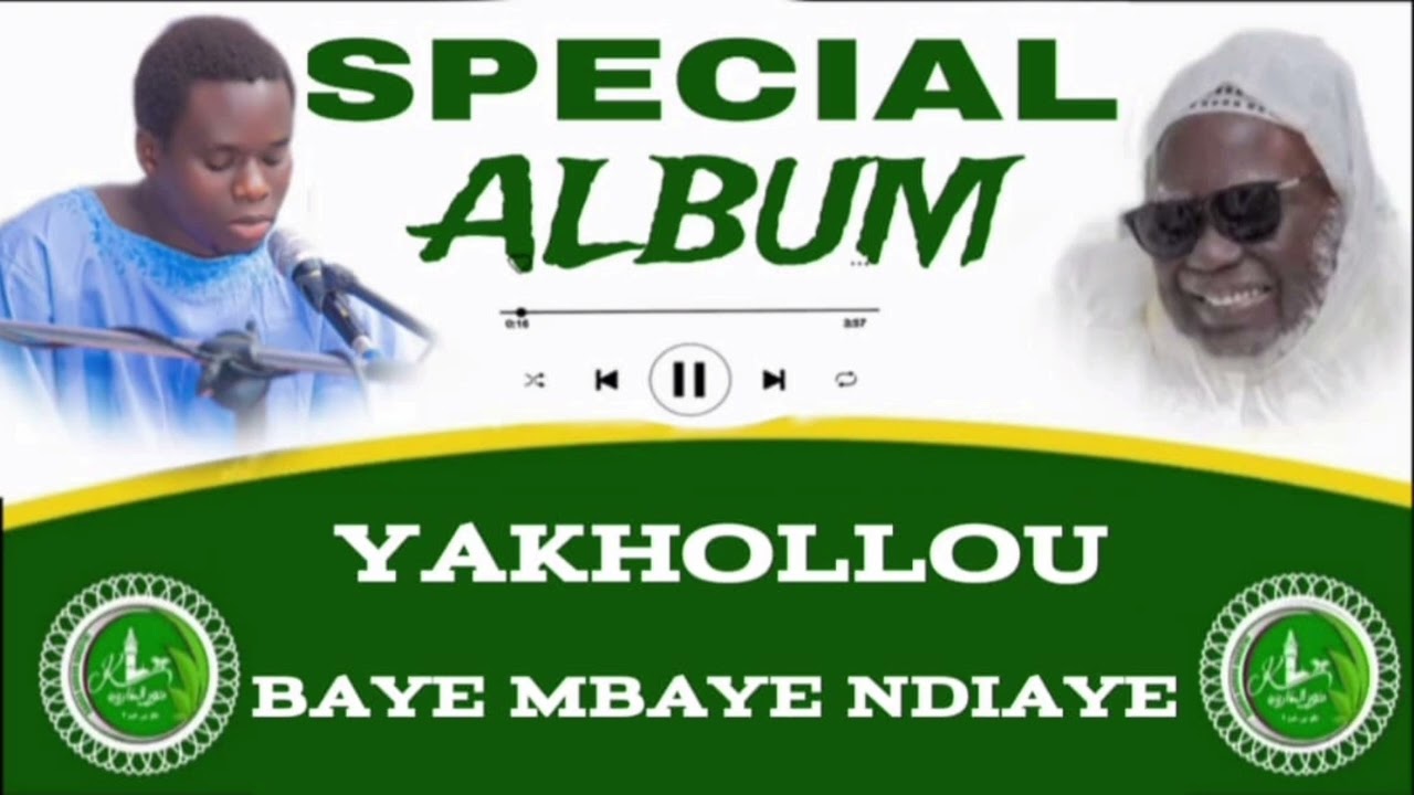 YAKHOLOU DADIOU BAYE MBAYE NDIAYE PAR KOREL NOROU DARAYNI TOUBA KHAÏRA 2