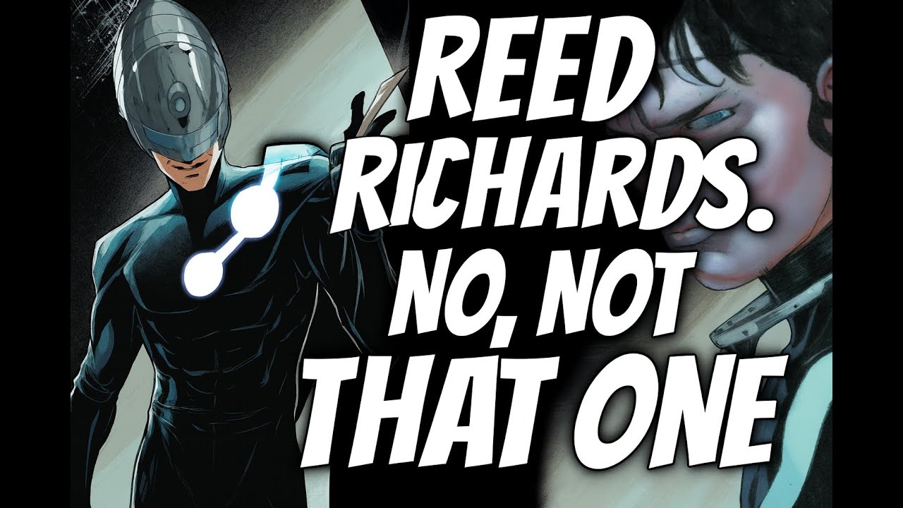 The Maker: Marvel&rsquo;s Darkest Reed Richards Explained