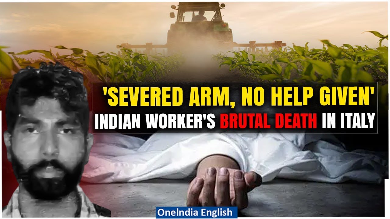 Indian Labourer Satnam Singh Dies After Being Abandoned on Road in Italy; Embassy Reacts | Oneindia
