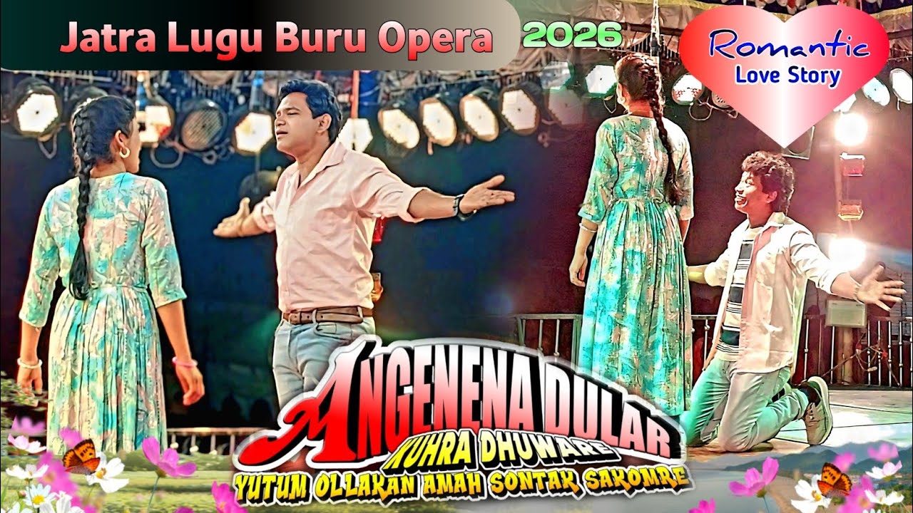 Best Romantic Love Scene || Jatra Lugu Buru Opera 2026 || Angenena Dular Kuhra Dhuware Yutum All..