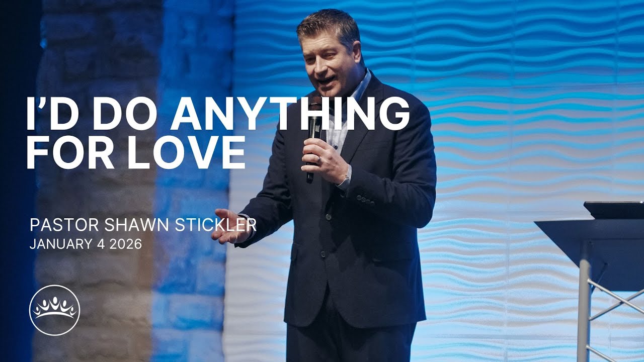 I'd Do Anything For Love (But I Won't Do That) | Pastor Shawn Stickler | The Pentecostals of Quinte